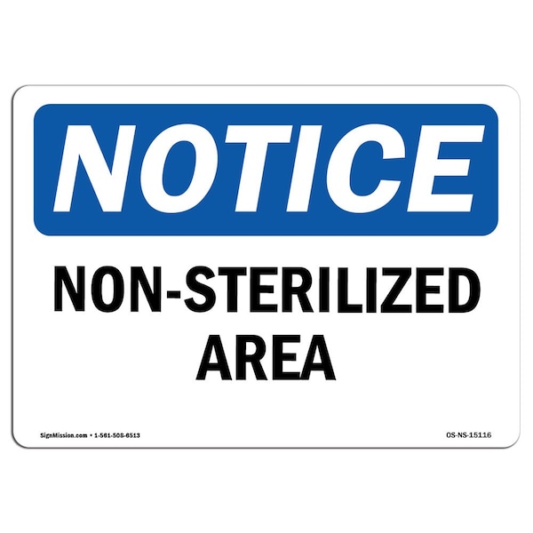 Safety Sign, OSHA Notice, 3.5" Height, Non-Sterilized Area Sign, Landscape, 10PK